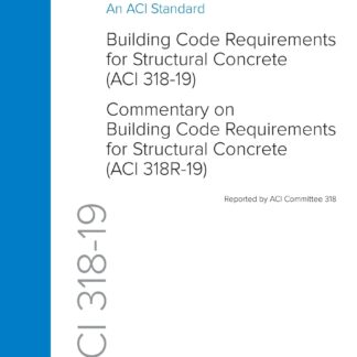 ACI 318-19 (22) – Building Code Requirements for Structural Concrete and Commentary PDF Download
