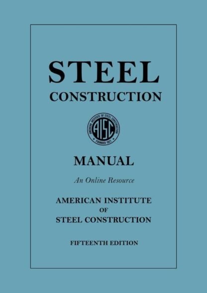AISC 325-17 – Steel Construction Manual, Fifteenth Edition PDF Download