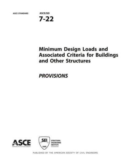 ASCE 7-22 – Minimum Design Loads and Associated Criteria for Buildings and Other Structures PDF Download