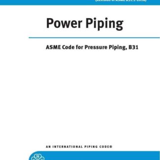 ASME B31.1-2020 – Power Piping PDF Download