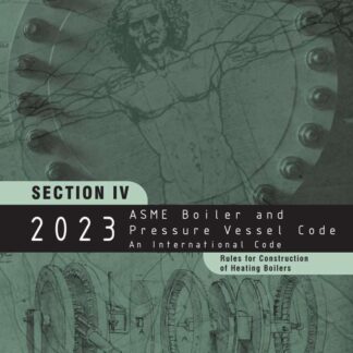 ASME BPVC.IV-2023 – 2023 ASME Boiler and Pressure Vessel Code, Section IV: Heating Boilers PDF Download