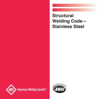 AWS D1.6/D1.6M:2017 – Structural Welding Code – Stainless Steel PDF Download