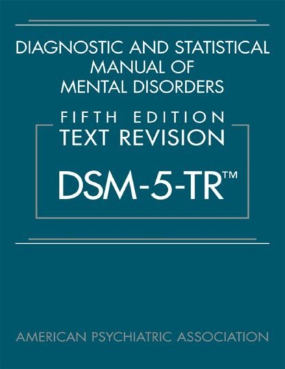 Diagnostic and Statistical Manual of Mental Disorders, Fifth Edition, Text Revision (DSM-5-TR) PDF Download