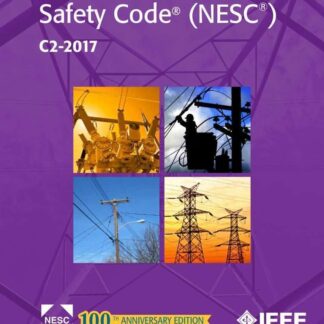 IEEE C2-2017 – 2017 National Electrical Safety Code (NESC) PDF Download